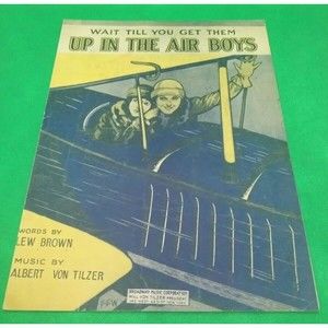 1919 UP IN THE AIR BOYS Sheet Music VG+ 4.5 Lew Brown A34